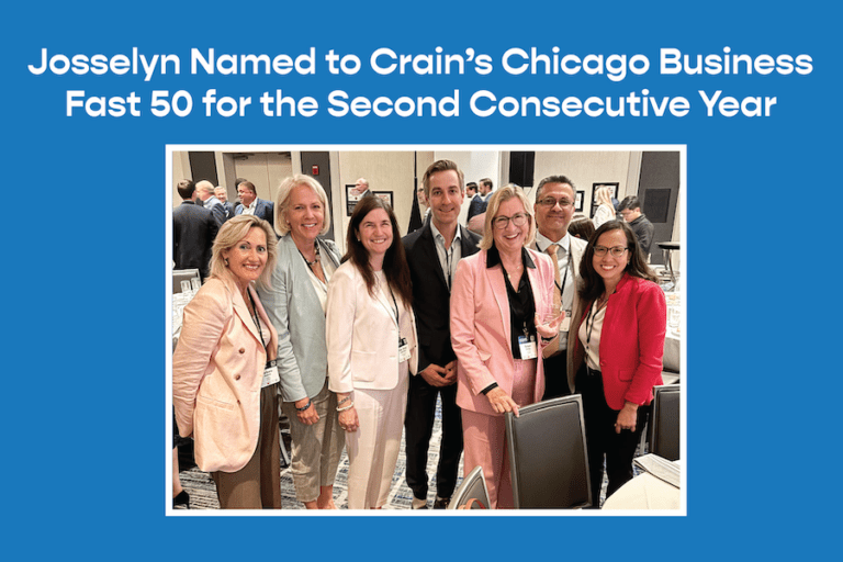 Josselyn Named to Crain’s Chicago Business Fast 50 for the Second Consecutive Year