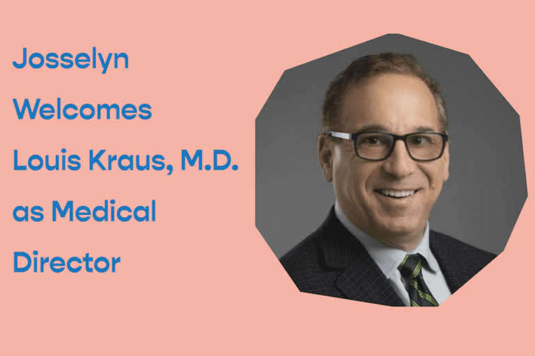 Josselyn Welcomes Louis Kraus, M.D. as Medical Director