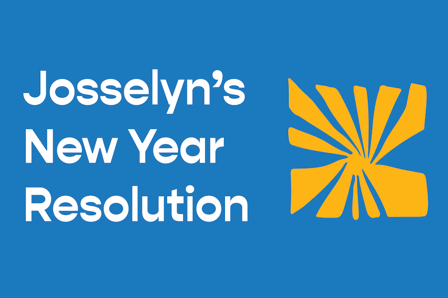 Josselyn’s New Year Resolution: Mental health for all.