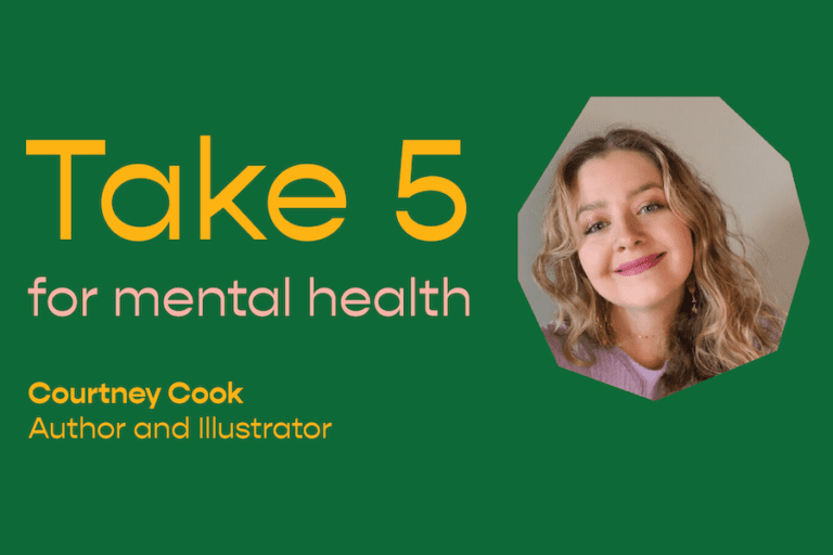 Take 5 For Mental Health – Courtney Cook