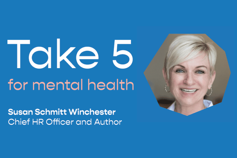 Take 5 For Mental Health – Susan Schmitt Winchester