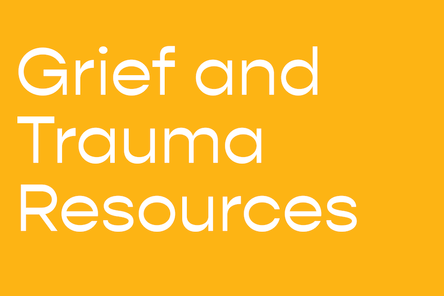 Grief and Trauma Resources