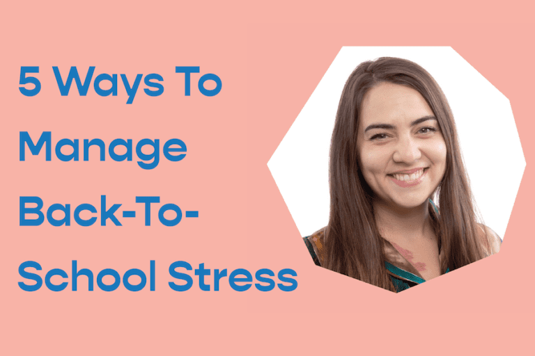 5 Ways To Manage Back-To-School Stress