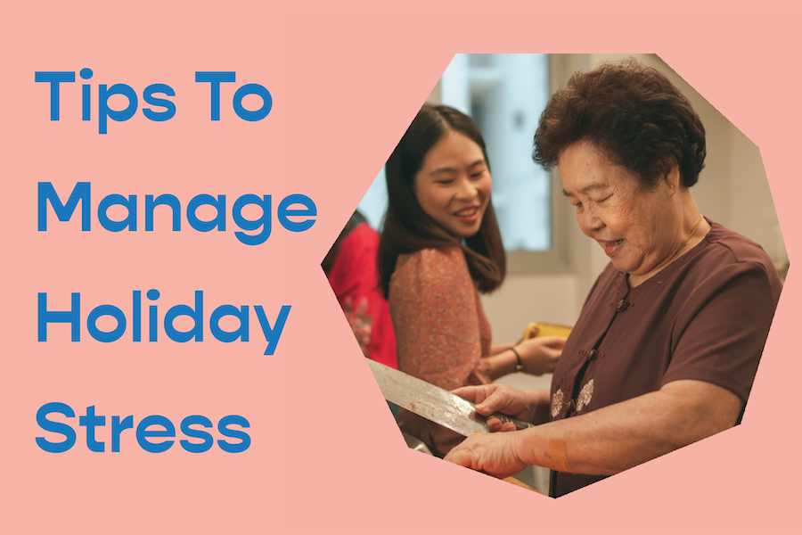 Tips To Manage Holiday Stress