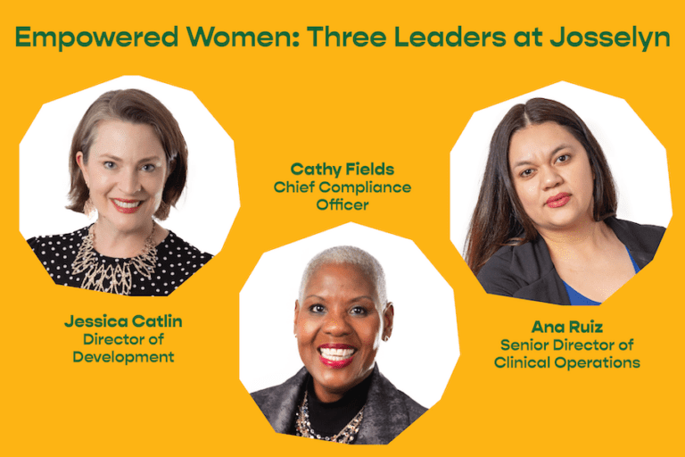 Empowered Women: Three Leaders at Josselyn