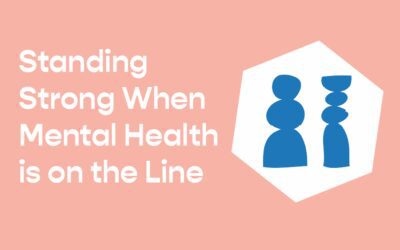 Standing Strong When Mental Health is on the Line